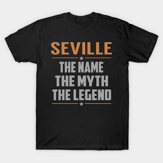 SEVILLE The Name The Myth The Legend T-Shirt by YadiraKauffmannkq